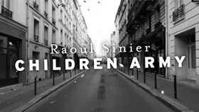 Raoul Sinier - Children Army